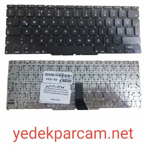 NOTEBOOK KLAVYE APPLE MACBOOK AIR A1370 A1465 SİYAH ÇERÇEVESİZ TÜRKÇE